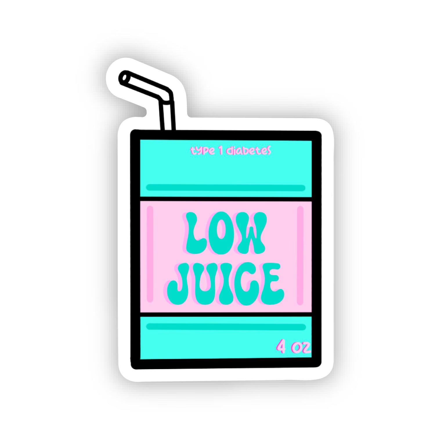 Low Juice T1D Sticker: Type One Diabetes Decal, Waterproof Vinyl Sticker