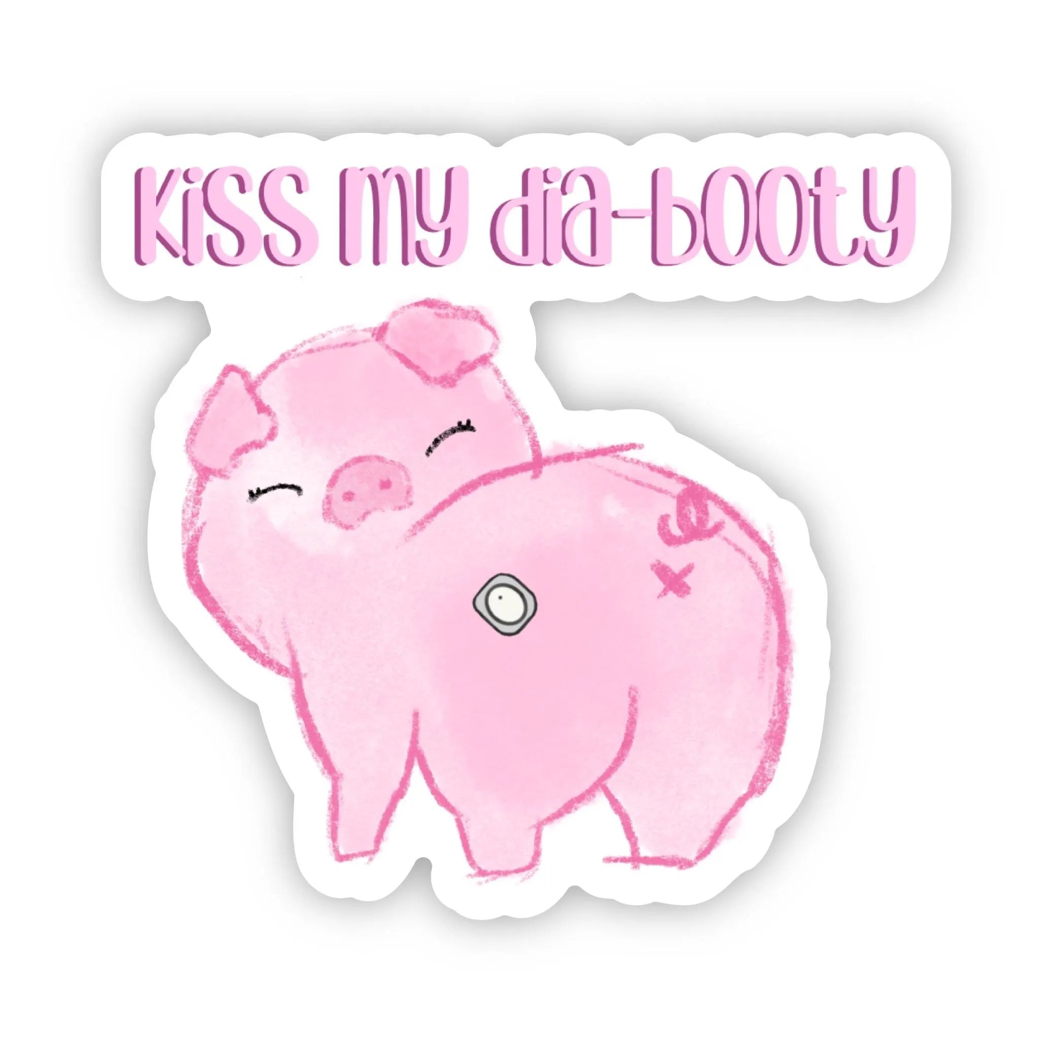 T1D Pig Sticker: Dexcom G7, Kiss My Dia-booty (Waterproof)